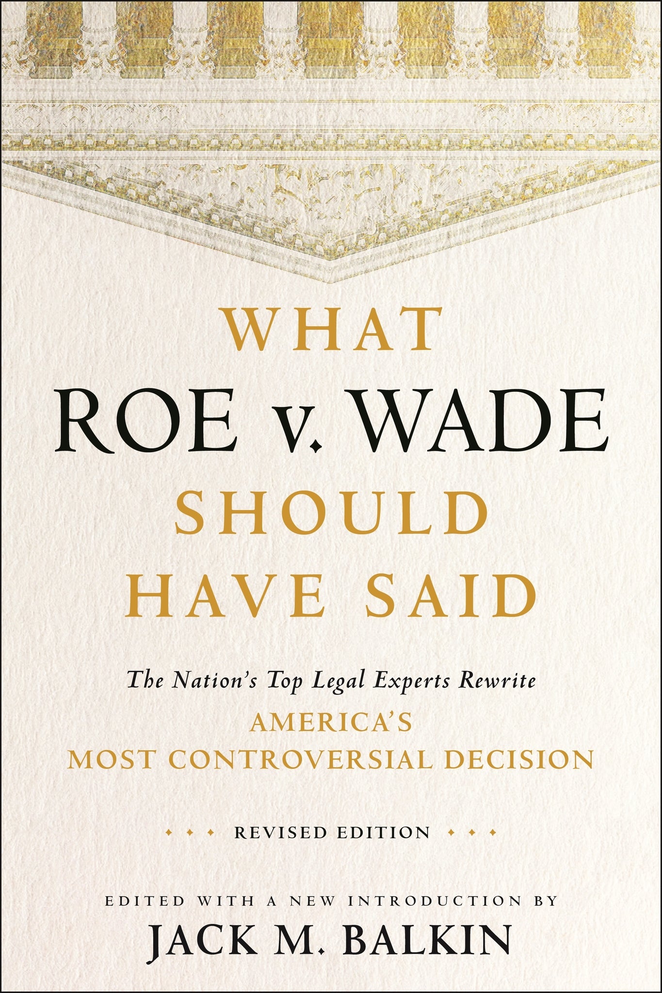 Cover image for What Roe v. Wade Should Have Said ISBN 9781479824458